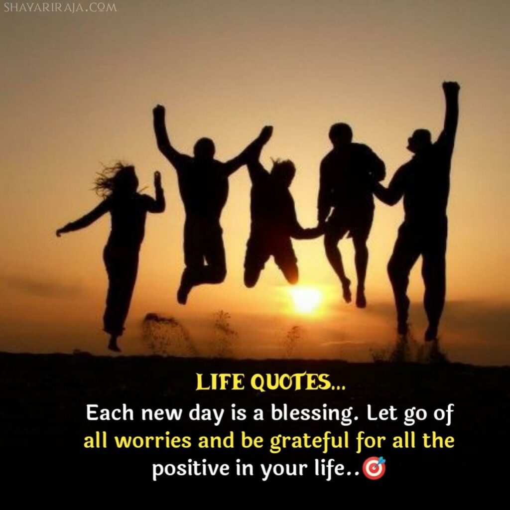 positive life quotes
